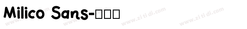 Milico Sans字体转换